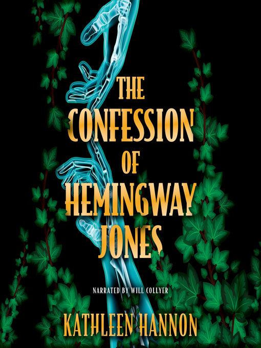 Title details for The Confession of Hemingway Jones by Kathleen Hannon - Available